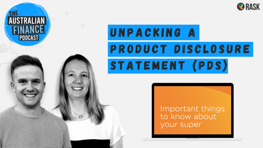 Unpacking a Product Disclosure Statement (PDS)