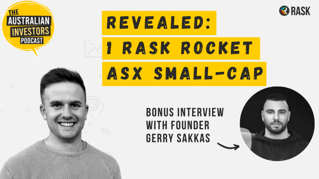 Investors Podcast: 1 Rask Rocket ASX small-cap share