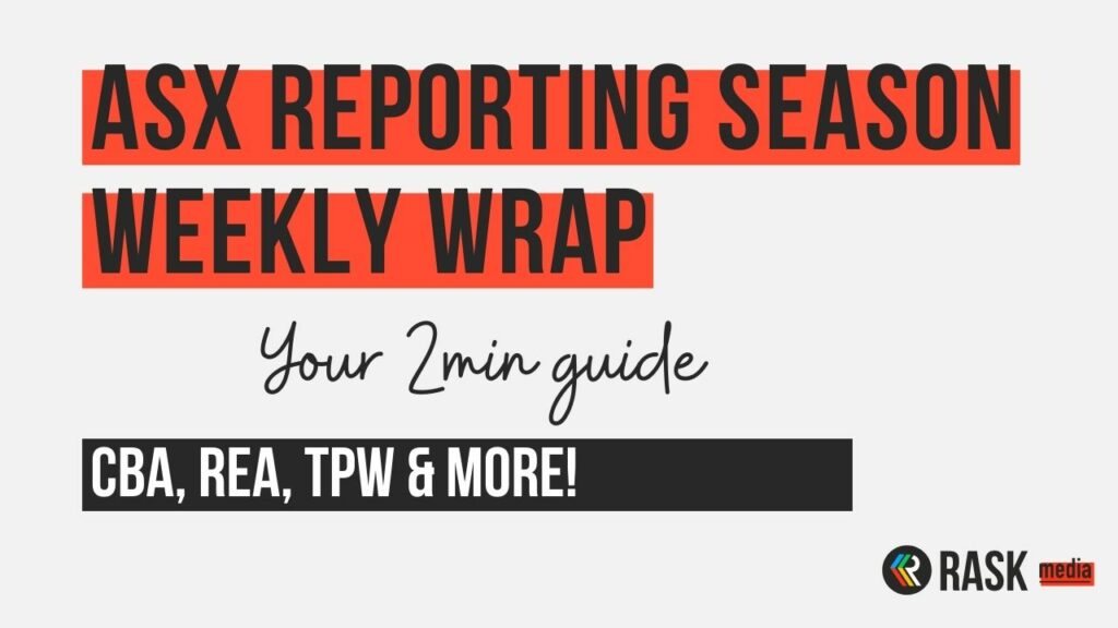 ASX shares reporting week 1 recap: REA, CBA, TPW & more