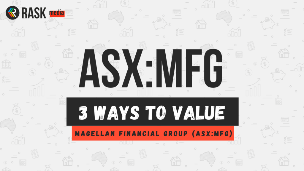 3 ways to value the Magellan (ASX:MFG) share price