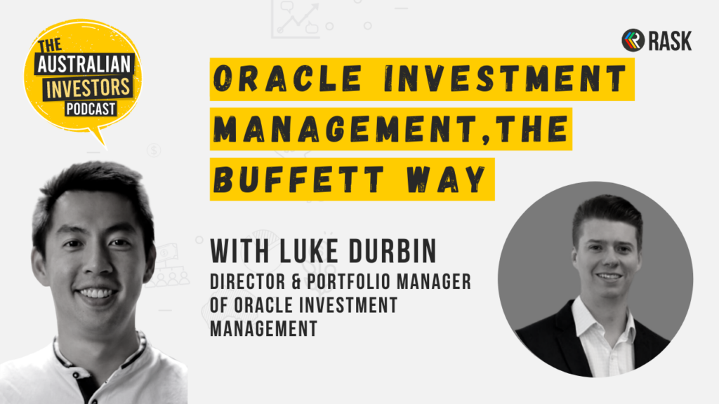 Interview: Luke Durbin, Oracle Investment Management – The Buffett Way