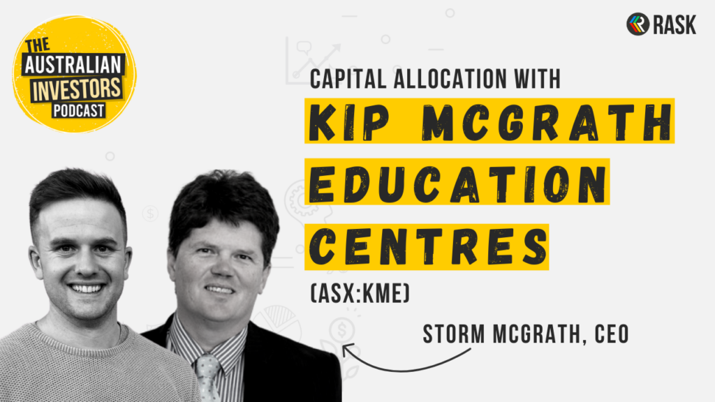 Kip McGrath Education Centres (ASX:KME) CEO Storm McGrath on The Australian Investors Podcast