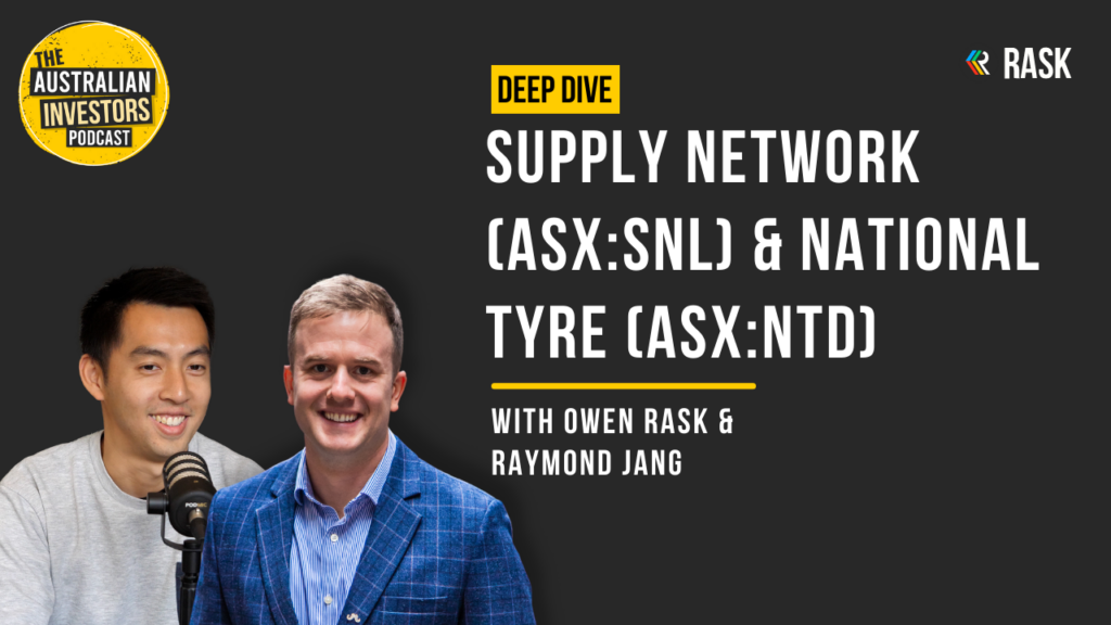 Inside Supply Network (ASX:SNL) & National Tyre (ASX:NTD) ft. Raymond Jang