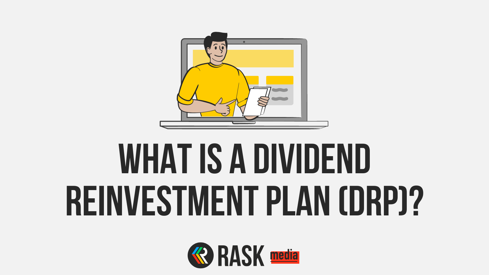What is a Dividend Reinvestment Plan (DRP)? Rask Media