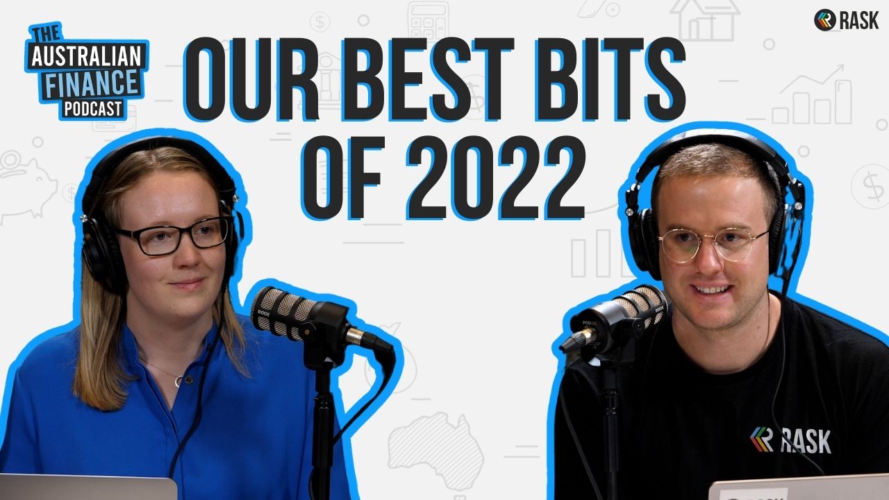Our best bits of The Australian Finance Podcast in 2022 Rask Media