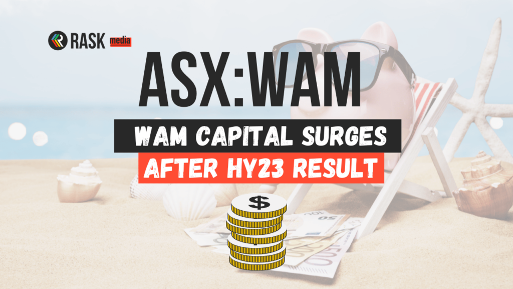 WAM Capital (ASX:WAM) share price jumps 6% on strong HY23 dividend