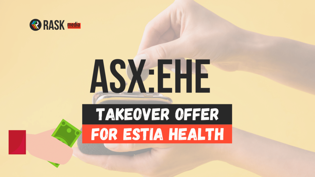 Estia (ASX:EHE) share price goes nuts on takeover offer