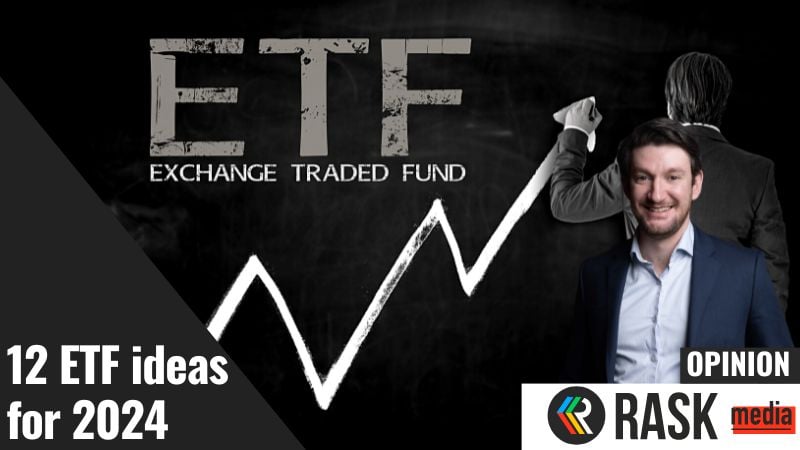 12 ETF ideas for 2024